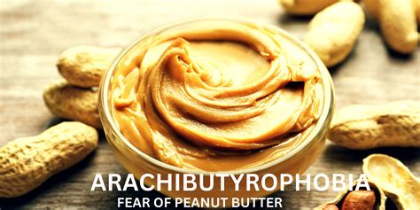 what causes arachibutyrophobia|Arachibutyrophobia: Fear of Peanut Butter on the。